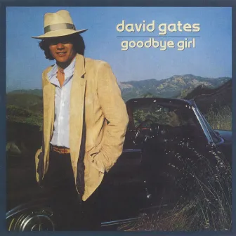 Goodbye Girl by David Gates