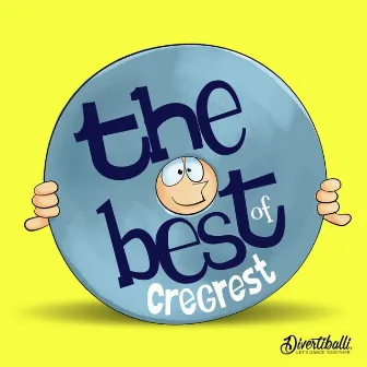 The best of Cregrest by Divertiballi