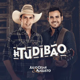 Tudibão by Julio Cesar & Augusto