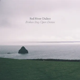 Broken Stay Open Demos by Red River Dialect