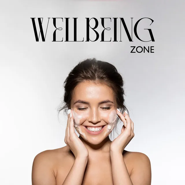 Wellbeing Zone: Music for Spa, Wellness, Relaxation and Healing Massage