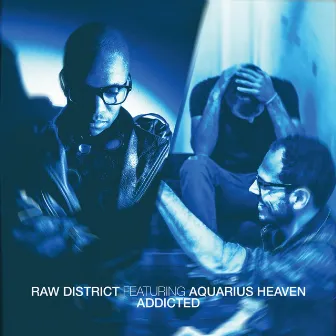 Addicted EP by Raw District