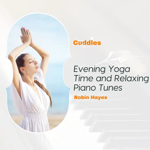 Evening Yoga Time And Relaxing Piano Tunes