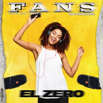 Fans by El Zero