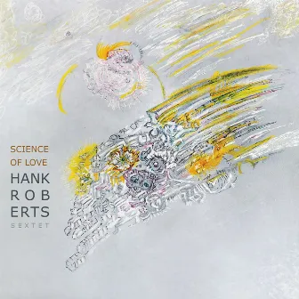 Science of Love by Hank Roberts