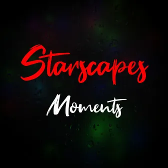 Moments by Starscapes