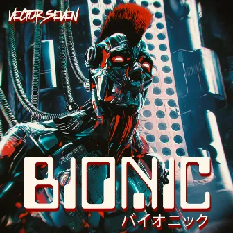 Bionic by Vector Seven