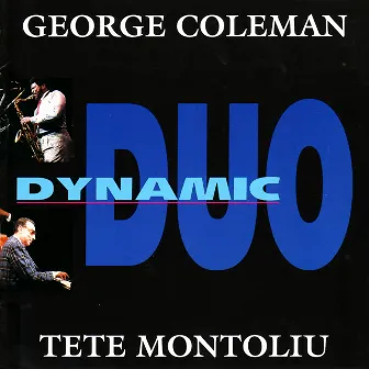 Dynamic Duo by George Coleman