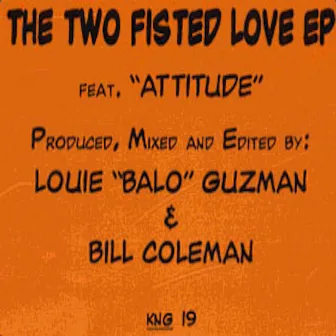 The Two Fisted Love EP by Bill Coleman