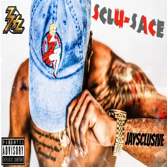 Sclu-SacE by Jaysclusive