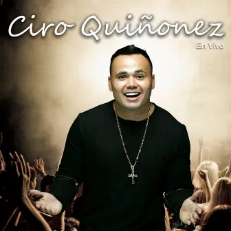 En Vivo by Ciro Quiñonez