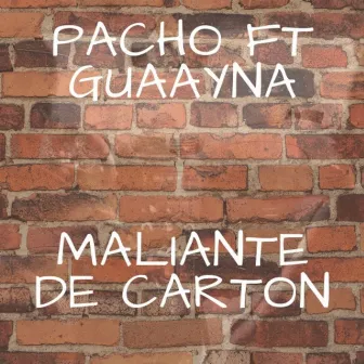 Maliante de Carton by Pacho