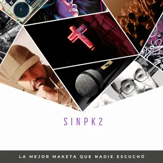 La Mejor Maketa Que Nadie Escuchó by Sinpk2