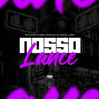 Nosso Lance by MC Djavas