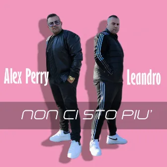 Non ci sto più by Alex Perry