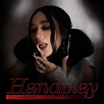 Handplay by DJ Haram