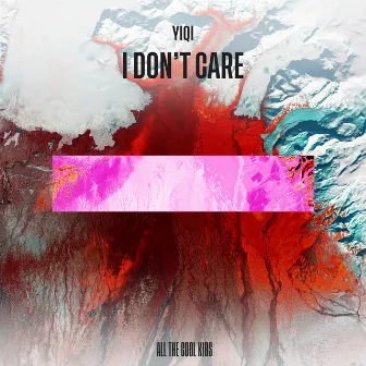 I Don't Care by Yiqi