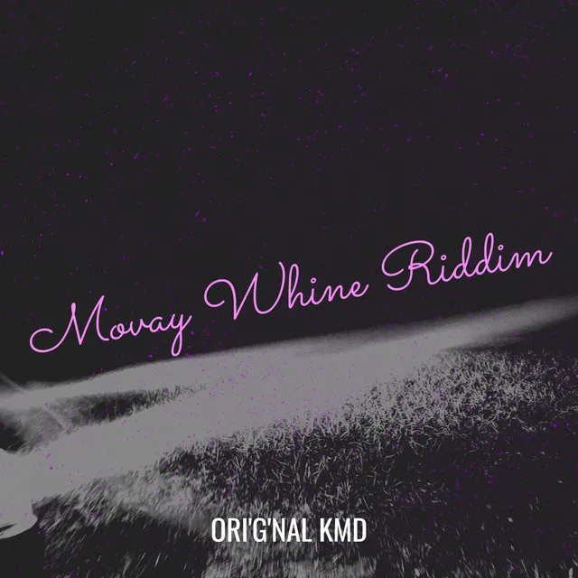 Movay Whine Riddim