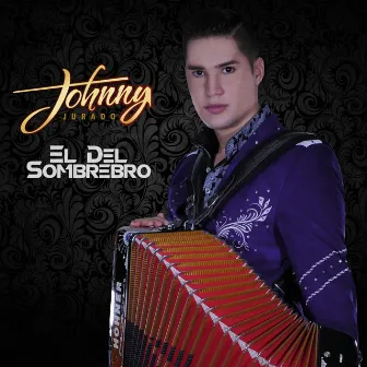 El del Sombrero by Johnny Jurado