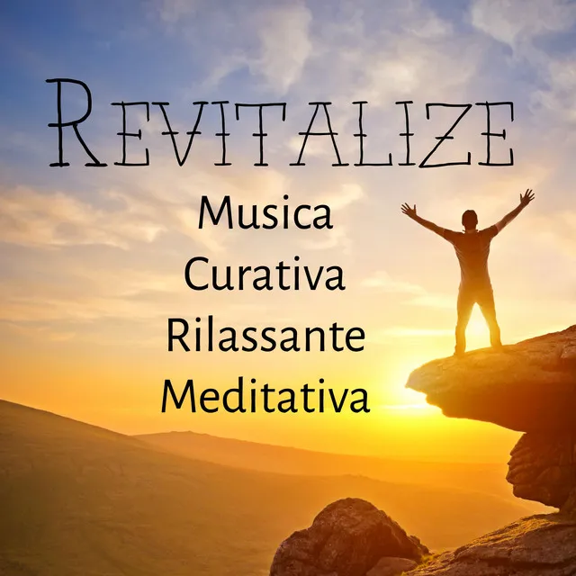 Revitalize - Musica Curativa Rilassante Meditativa per Riequilibrare i Chakra Benessere Insonnia Rimedi e Yoga Terapeutico