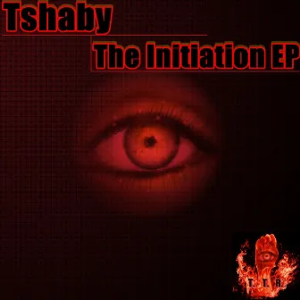 The Initiation Ep by Tshaby