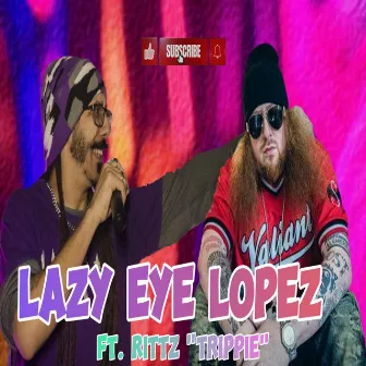 Trippie by Lazy Eye Lopez