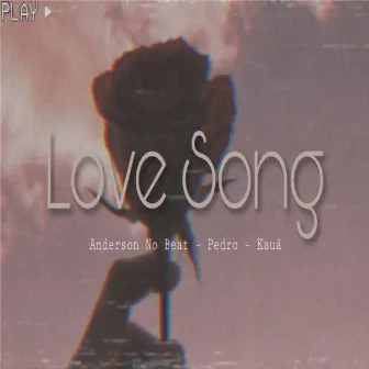 Love Song by Pedro