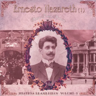 Ernesto Nazareth, Vol. 1 by Ernesto Nazareth