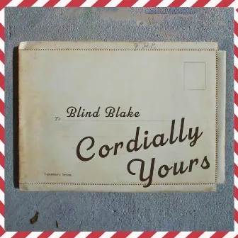 Cordially Yours by Blind Blake