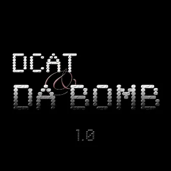 Da Bomb 01 by DCat & Da Bomb