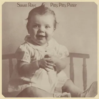 Pitty, Pitty, Patter by Susan Raye