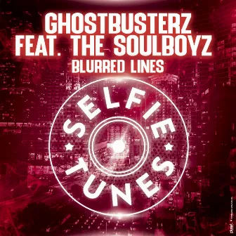 Blurred Lines by THE SOULBOYZ