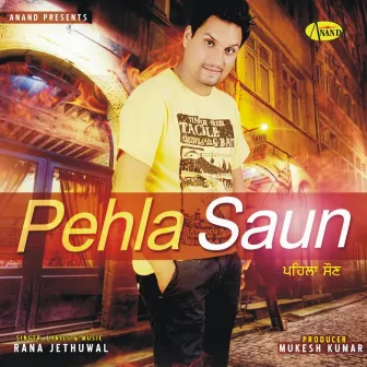 Pehla Saun by Rana Jethuwal