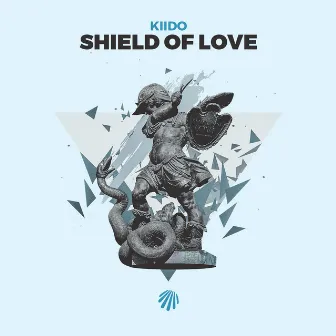 Shield of Love (Radio Edit) by Kiido