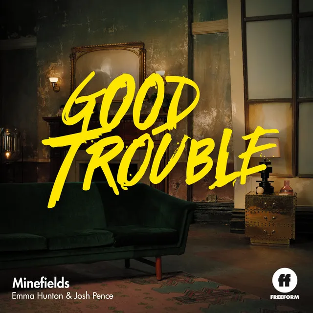 Minefields - From "Good Trouble"