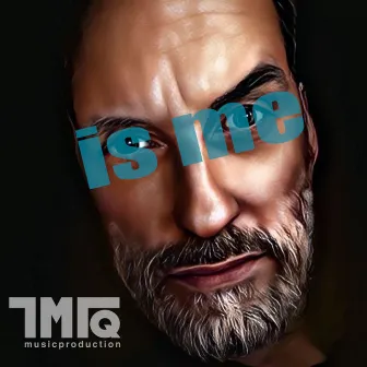 Is Me by TMTQ