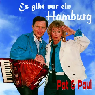 Es gibt nur ein Hamburg (Eine Reise an die Waterkant) by Pat & Paul