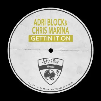 Gettin It On by Adri Block