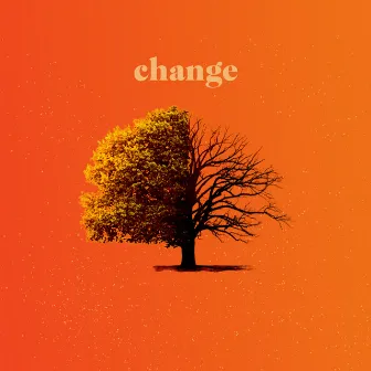 Change by Asha Musica