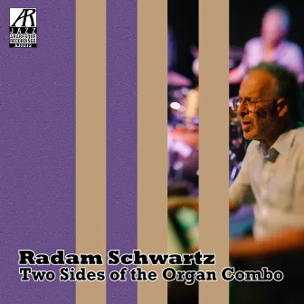 Two Sides of the Organ Combo by Radam Schwartz