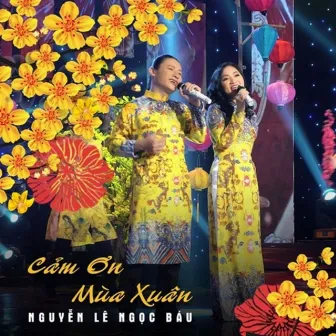 Cảm Ơn Mùa Xuân (feat. Thanh Lan) by 