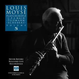 Louis Moyse Plays: Duruflé, C.P.E. Bach, Telemann, Schubert - Volume 5 by Unknown Artist