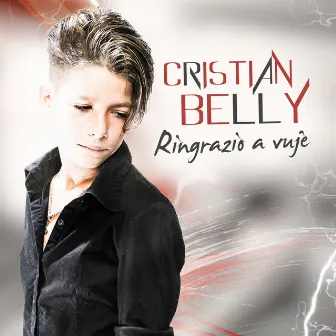 Ringrazio a vuje by Cristian Belly