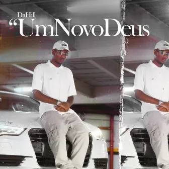 Um Novo Deus by DaHiLL