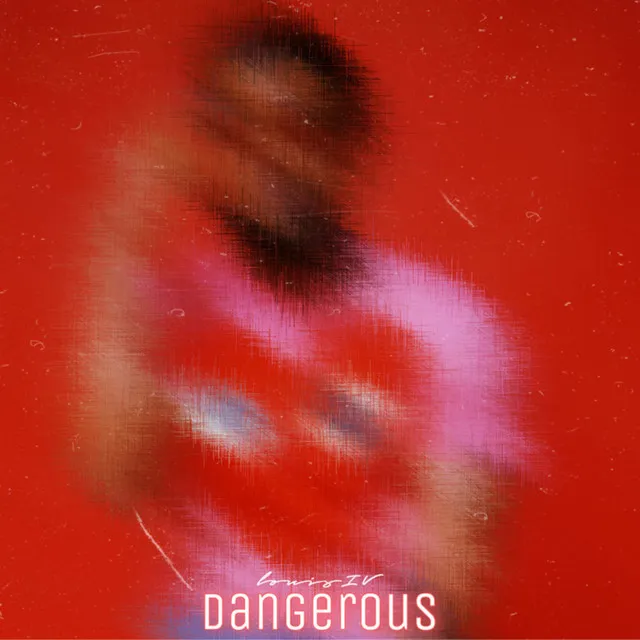 Dangerous