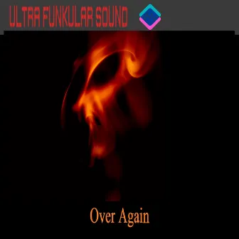 Over Again by Ultra Funkular Sound