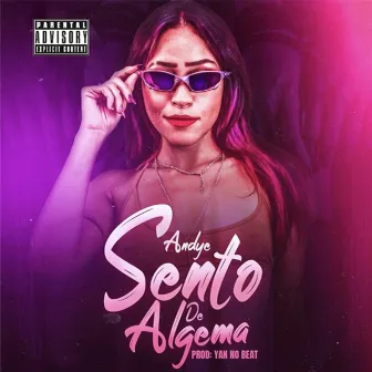 Sento de Algema by MC Andye