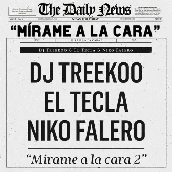 Mirame a la Cara 2 by Niko Falero