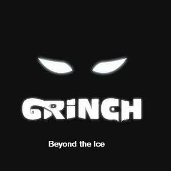 Beyond the Ice by Grinch