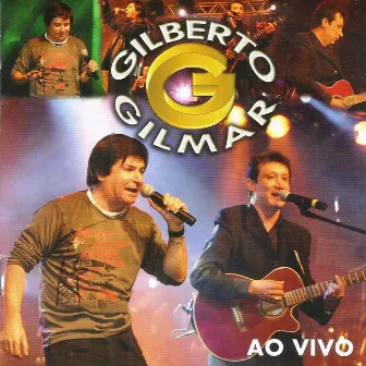 Gravado Em um Circo, Onde Tudo Começou (Ao Vivo) by Gilberto & Gilmar